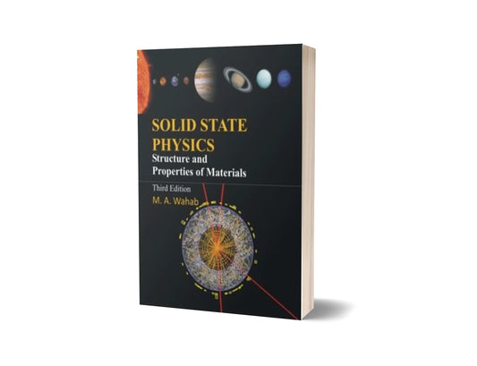 Solid State Physics - Structure and Properties of Materials (3rd Edition)