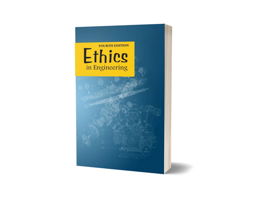 Ethics in Engineering (4th Edition)