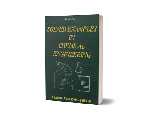 Solved Examples in Chemical Engineering