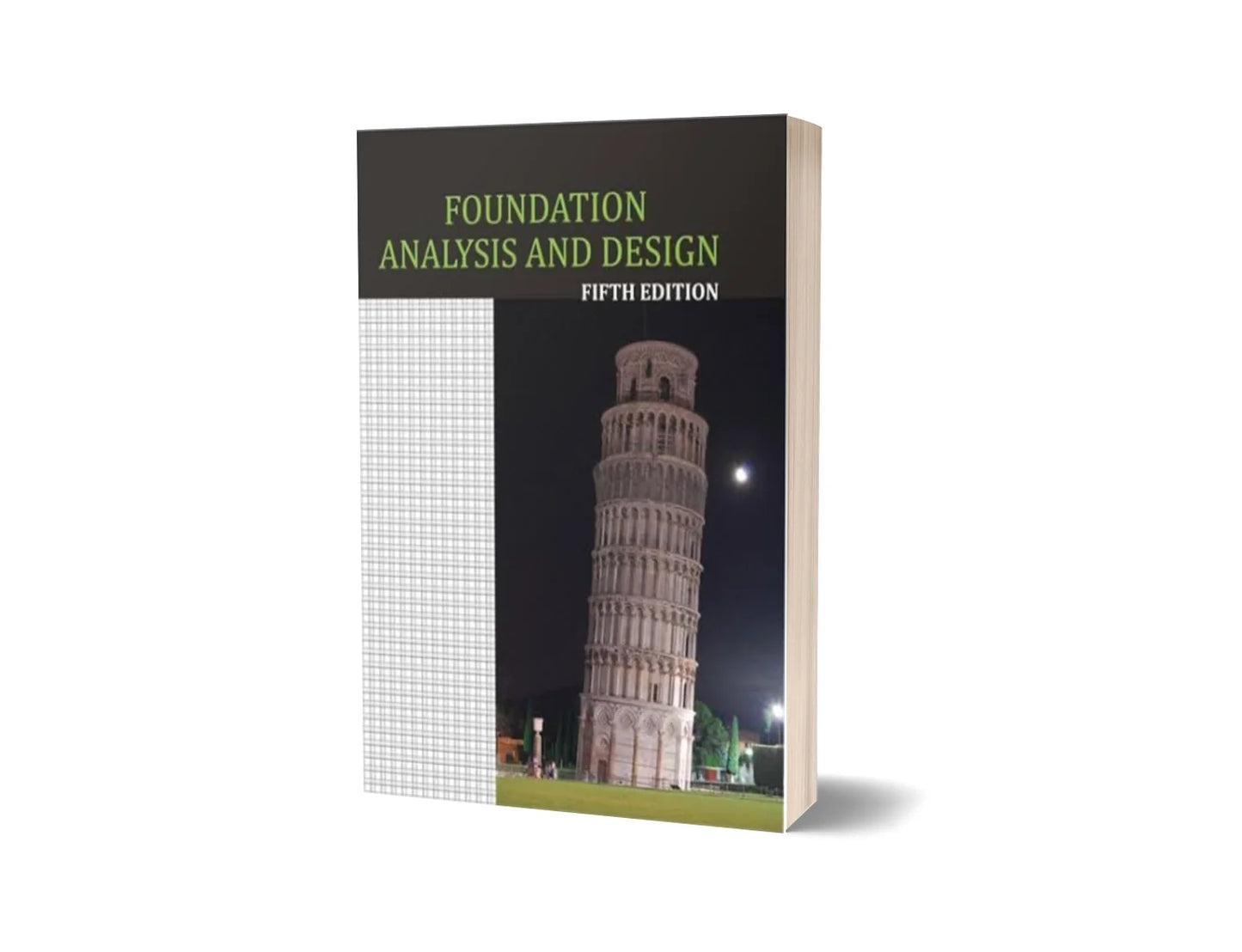 Foundation Analysis and Design (5th Edition)