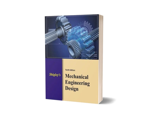 Shigley's Mechanical Engineering Design (10th Edition)