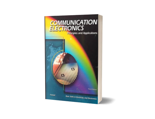 Communication Electronics - Principles and Applications (3rd Edition)