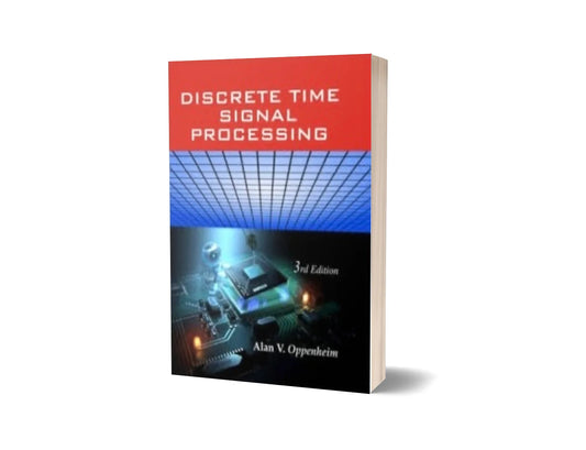 Discrete Time Signal Processing (3rd Edition)