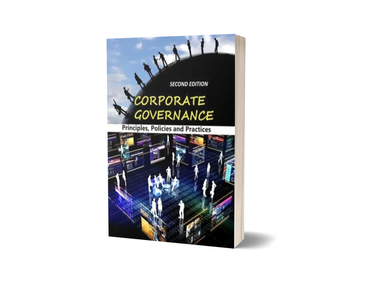 Corporate Governance - Principles, Policies and Practices (2nd Edition)