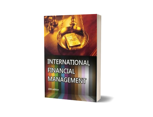 International Financial Management (10th Edition)