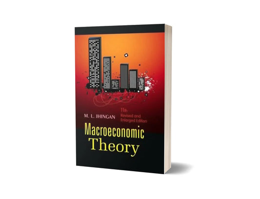 Macroeconomic Theory (11th Revised and Enlarged Edition)