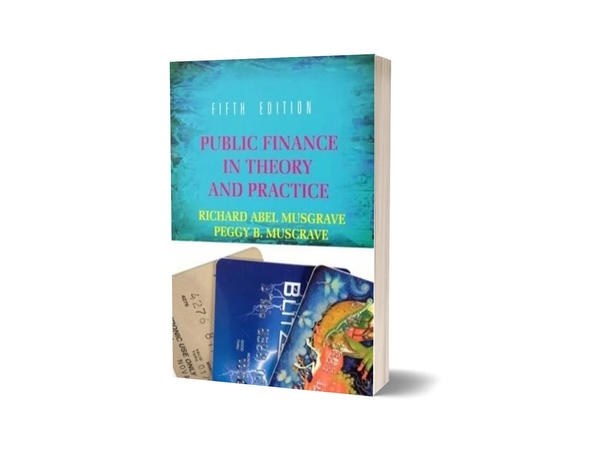 Public Finance in Theory and Practice (5th Edition)