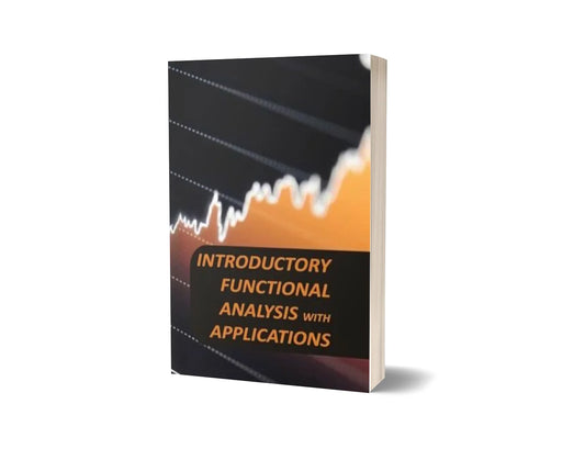 Introductory Functional Analysis with Applications
