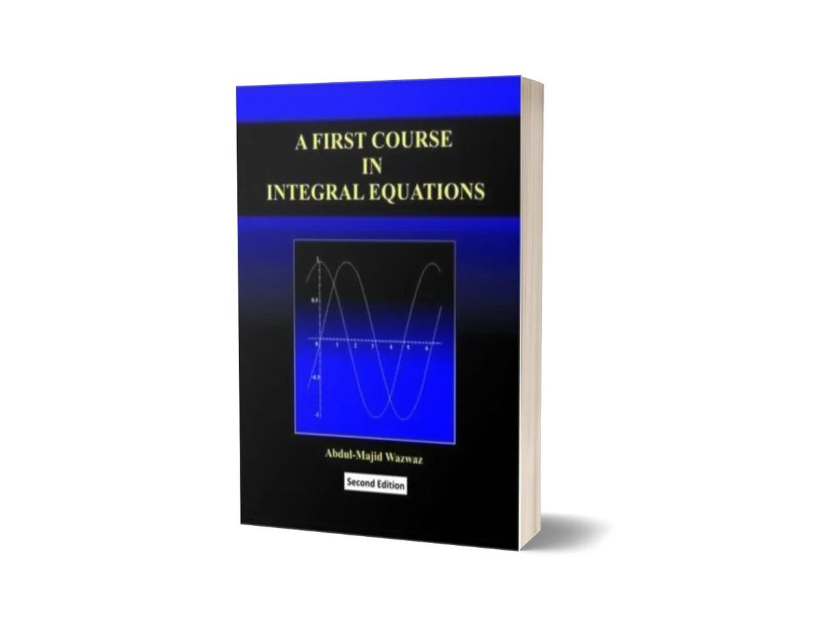 A First Course in Integral Equations (2nd Edition)