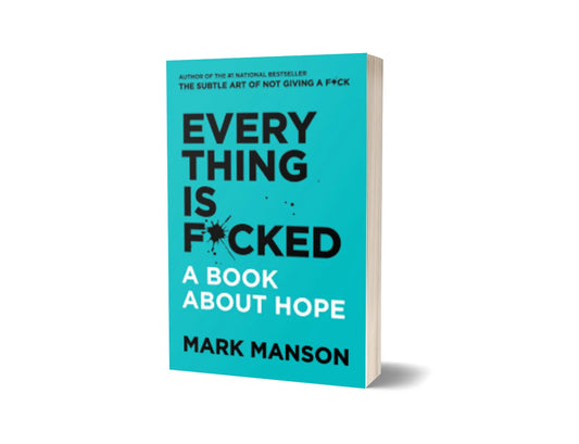 Everything is F*cked -  کتاب امید
