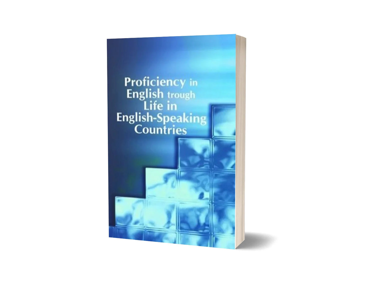 Proficiency in English Through Life in English Speaking Countries