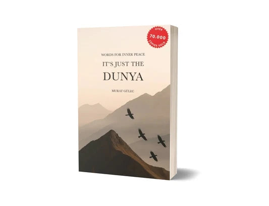 It's just the Dunya
