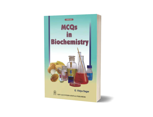 MCQs in Biochemistry (New Updated Edition)